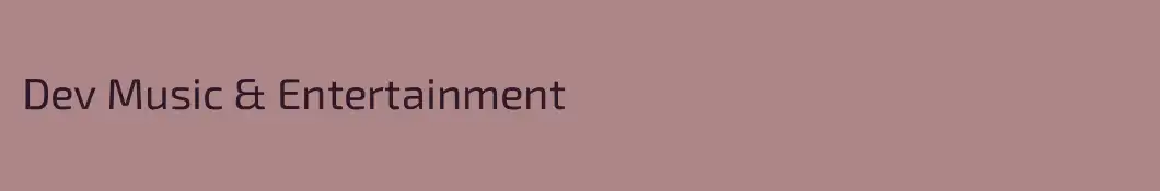 Dev Music & Entertainment